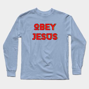 Obey Jesus | Christian Typography Long Sleeve T-Shirt